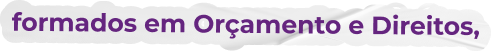 formados em Orçamento e Direitos