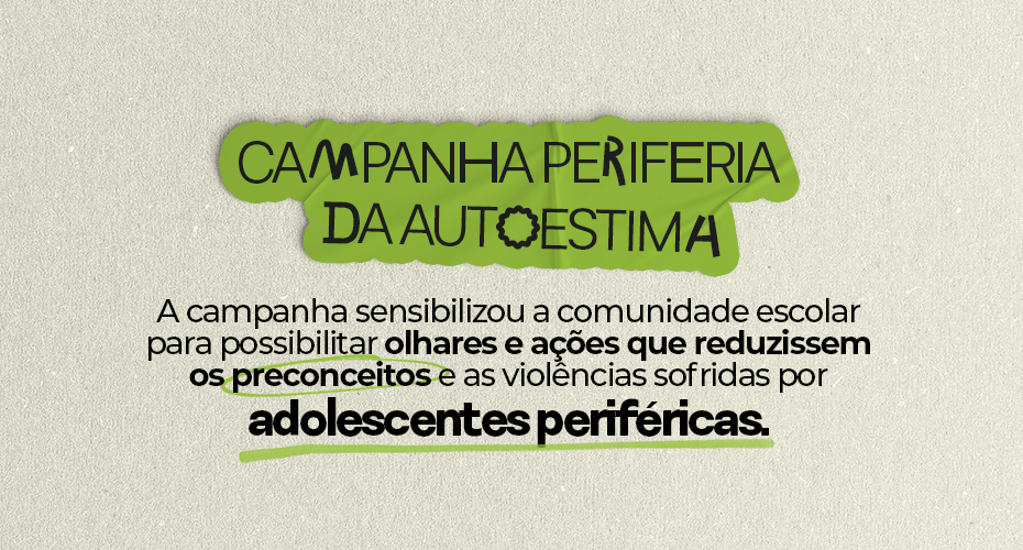 Campanha Periferia da Autoestima