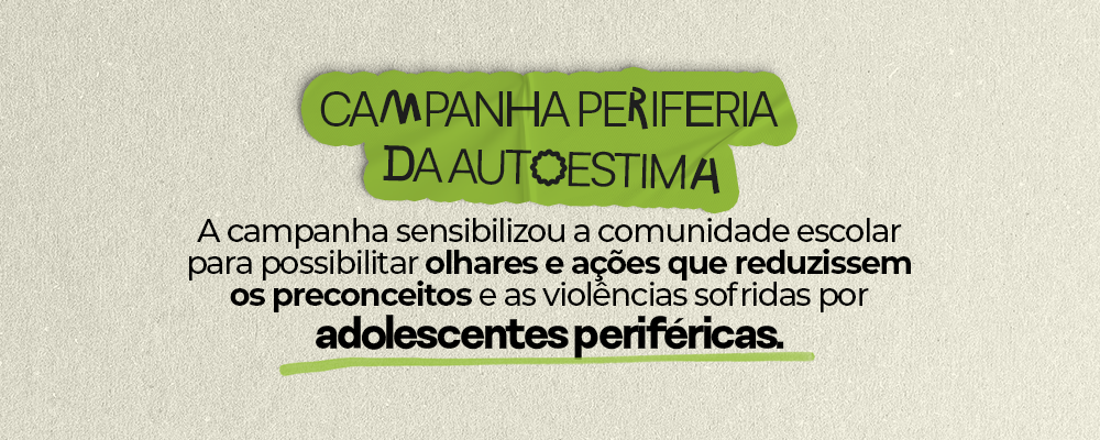Campanha Periferia da Autoestima