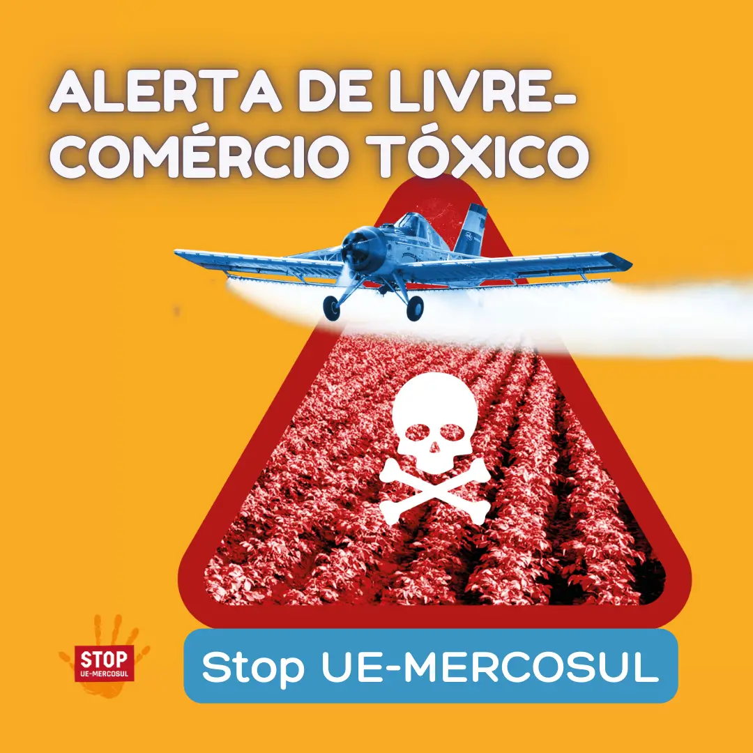 Imagem de campanha contra o acordo entre a União Europeia e o Mercosul, com avião pulverizando agrotóxicos e símbolo de perigo sobre lavoura.
