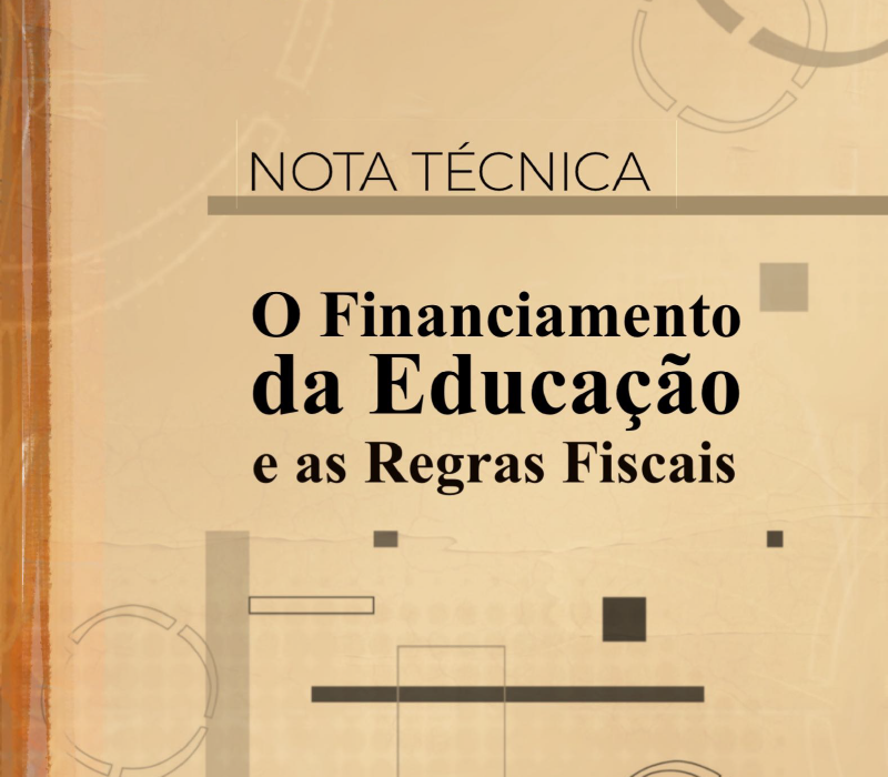 imagem mostra capa da nota técnica o Financiamento da Educação e as Regras Fiscais.